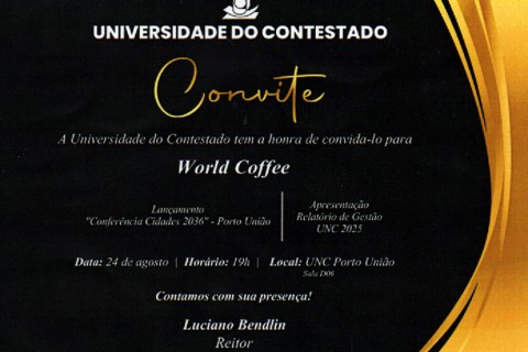 UNC Porto União realiza em World Coffee, “Conferência Cidades 2036” e apresenta Relatório Gestão 2025